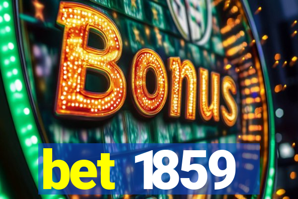 bet 1859